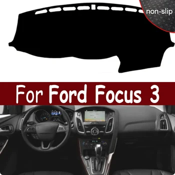 Капак табло на Автомобила Подложка за Ford Focus 3 MK3 2012 2013 2014 2015 2016 2017 2018 Подложка за арматурното табло Противоскользящий Килим Анти-UV
