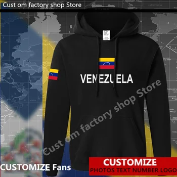 Венецуела Hoody с Флага на Венецуела Безплатна Изработени По Поръчка Джърси Фенове DIY Име Номер на ЛОГО Качулки Мъже, Жени Мода Свободна Ежедневни Hoody
