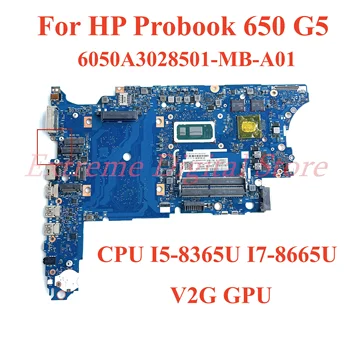 Лаптоп HP Probook 650 G5 дънна платка 6050A3028501-MB-A01 с процесор I5-8365U I7-8665U V2G GPU 100% Тествана, работи изцяло